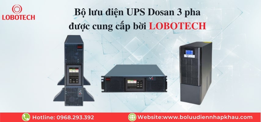 Bộ lưu điện UPS Dosan 3 pha được cung cấp bởi LOBOTECH