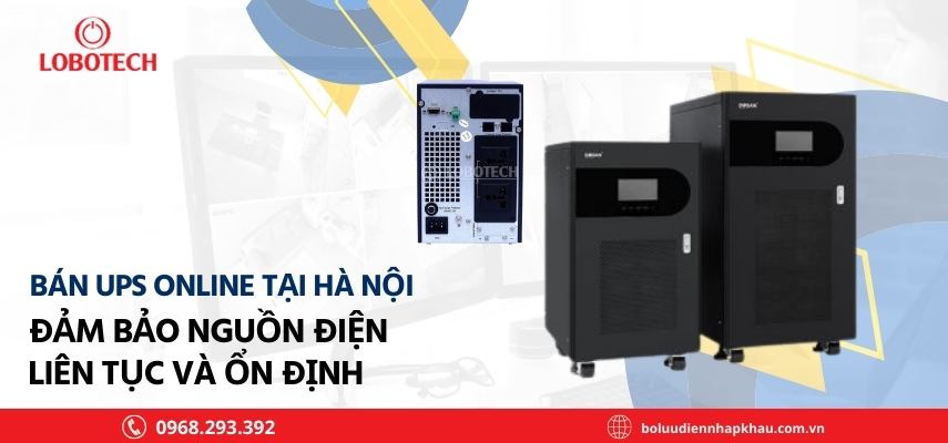 Bán UPS Online tại Hà Nội: Đảm bảo nguồn điện liên tục và ổn định