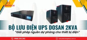 Bộ lưu điện UPS Dosan 2kva – Giải pháp nguồn dự phòng cho thiết bị điện