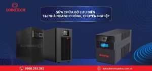 Dịch Vụ Sửa Chữa UPS Tại Cầu Giấy Hà Nội