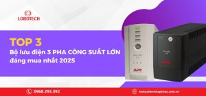 Top bộ lưu điện 3 pha công suất lớn đáng mua nhất 2025