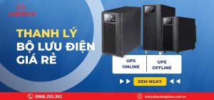 Thanh lý bộ lưu điện giá rẻ – Kiểm tra thế nào để mua đúng hàng tốt?