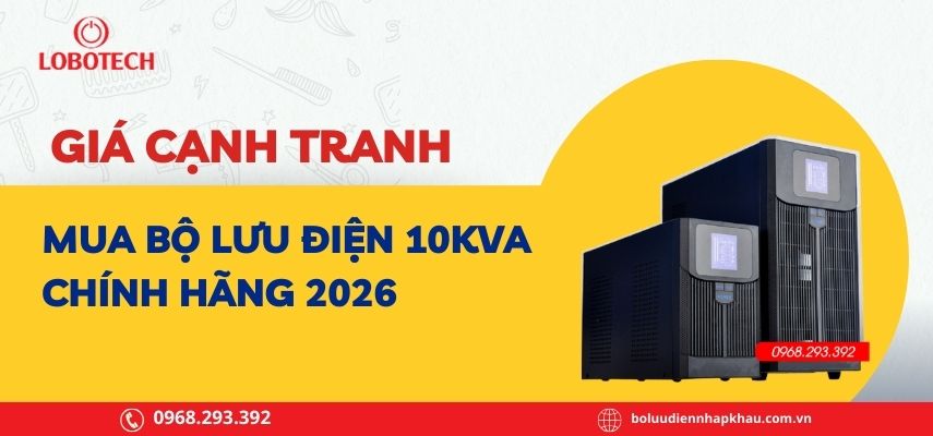 Mua bộ lưu điện 10kVA chính hãng 2026 – Giá cạnh tranh
