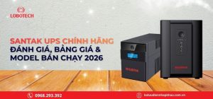 Santak UPS chính hãng: Đánh giá, bảng giá & model bán chạy 2026