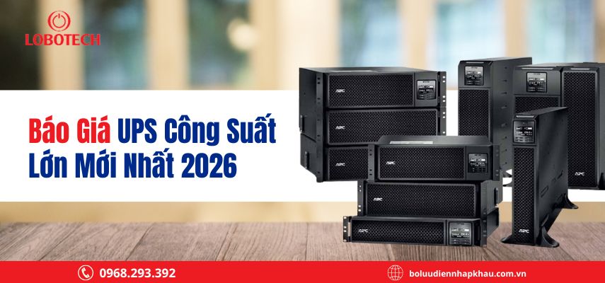 Báo giá UPS công suất lớn mới nhất 2026