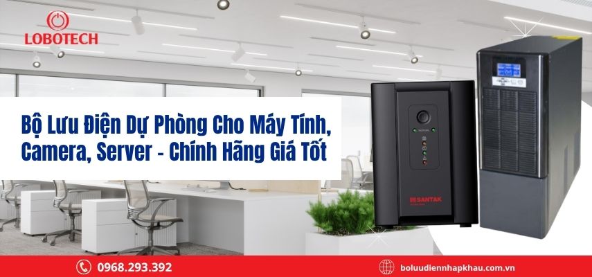 Bộ lưu điện dự phòng cho máy tính, camera, server – Chính hãng giá tốt