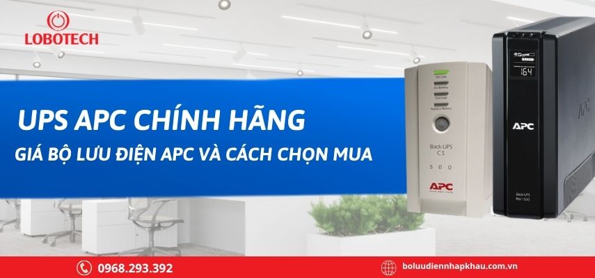 UPS APC chính hãng: Giá bộ lưu điện APC và cách chọn mua